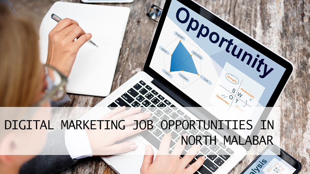 Digital Marketing Job Opportunities in North Malabar