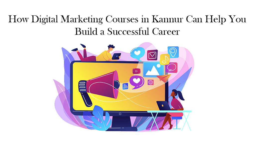 Digital Marketing Course in Kannur